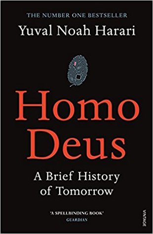 Homo Deus: A Brief History of Tomorrow