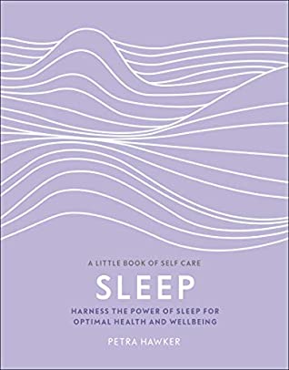 Sleep: Harness the Power of Sleep for Optimal Health and Wellbeing