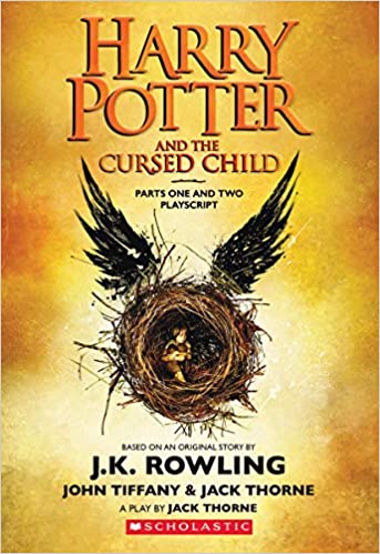 Harry Potter and the Cursed Child, Parts One and Two Harry Potter and the Cursed Child, Parts One and Two