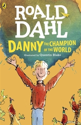 Danny the Champion of the World Danny the Champion of the World