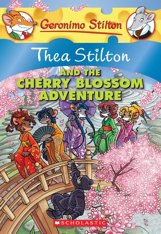 Thea Stilton 6: Thea Stilton and the Cherry Blossom Adventure Thea Stilton 6: Thea Stilton and the Cherry Blossom Adventure