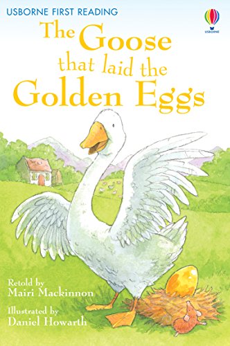 The Goose that laid the Golden Eggs